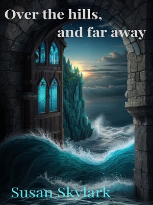cover image of Over the Hills and Far Away